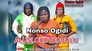 Nonso Ogidi  Alusi Okoteobulu [upl. by Lihas396]