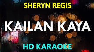 Kailan Kaya Karaoke  Sheryn Regis [upl. by Ajiak]