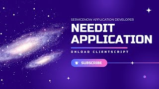 onLoad client script use case NeedIt application  ServiceNow Application Development [upl. by Eninnaej]