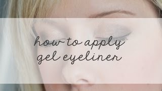 Gel Eyeliner Tutorial [upl. by Arata]