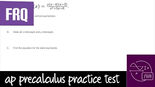 AP Precalculus Practice Test Unit 1 FRQ 3 Rational Function Zeros Holes Asymptotes Intercepts [upl. by Eillac]