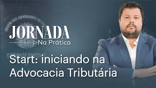 Start Iniciando na Advocacia Tributária [upl. by Hakkeber66]