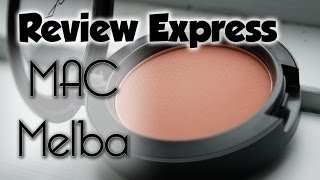 Review Express  MAC Melba Blush [upl. by Anirol]