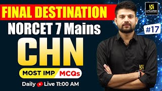 NORCET Special  CHN  Theory MCQs amp PYQs  NORCET 7 Mains  Final Destination  CHN By Sagar Sir [upl. by Marmion]