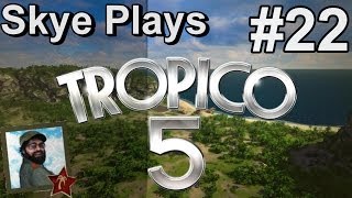 Tropico 5 Gameplay Part 22 ► Finally Am I Getting a Clue ◀ Campaign Walkthrough and Tips PC [upl. by Grodin604]