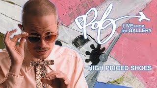 PROF  High Priced Shoes Live from the Gallery [upl. by Flem]