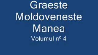 Graeste Moldoveneste  Manea [upl. by Tem597]