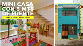 INCREÍBLE MINI CASA de 3 METROS DE FRENTE con ALBERCA en centro de MÉRIDA  Visitando Airbnbs [upl. by Aropizt865]