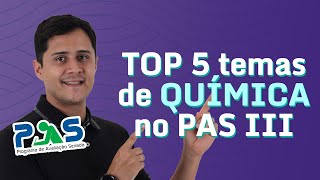 TOP 5 temas que mais caem em QUÍMICA no PAS III [upl. by Chisholm491]