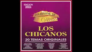 Los Chicanos  20 Temas Originales quotColeccion De Oroquot Disco Completo [upl. by Leasi]