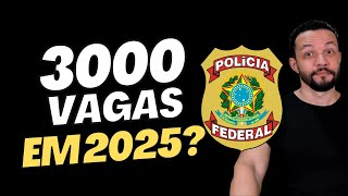 Concurso da Polícia Federal Concurso com 3000 vagas em 2025 [upl. by Castro]