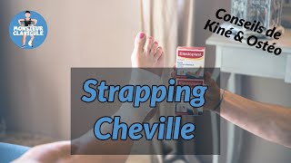 Strapping de cheville  conseils de Kiné [upl. by Notserc812]