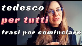 TEDESCO PER TUTTI A1 A2  FRASI PER COMINCIARE  ATTIVA LA TUA CONOSCENZA PASSIVA [upl. by Payton]