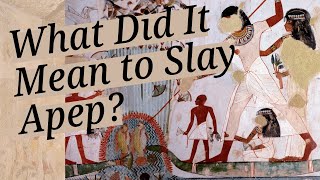 What Did it Mean to Slay Apep And What Does it Mean Today [upl. by Nyladnarb]