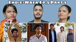 Ehd e Wafa Ep 5 Part 1  WhatTheFam Reactions [upl. by Panthea]