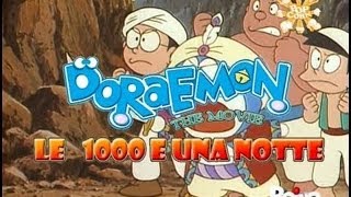 Sigla dapertura e di chiusura italiana  Doraemon  The movie  Le Mille e una Notte [upl. by Parik]