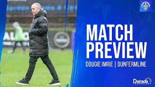 Greenock Morton  Dougie Imrie  Dunfermline Preview [upl. by Ekrub533]