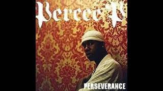 Percee P Perseverance 2007 Full Album [upl. by Vasiliki]