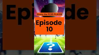 🔥I Bet You Cant Guess The FC25 Player Ep10 fc25 fifa shortsvideo [upl. by Lletniuq]