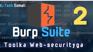 Sidee Loo Isticmala Burp Suite Part 2 CS [upl. by Remo]