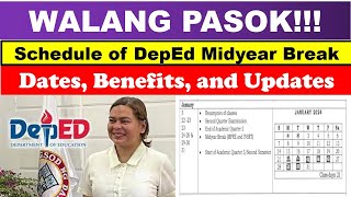 WALANG PASOK Schedule of DepEd Midyear Break Dates Benefits and Updateswildtvoregwalangpasok [upl. by Gypsy68]