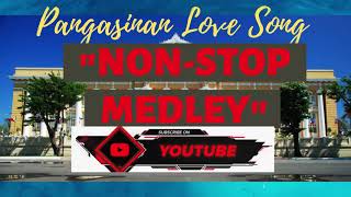 Pangasinan Love Songs  Nonstop Medley [upl. by Salesin]