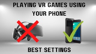 Best settings for playing SteamVR using just your Cardboard headset and PC UPDATED [upl. by Kennard]