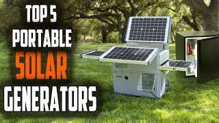 Top 5 Best Portable Solar Generators For Camping amp Outdoors in 2019 [upl. by Mecke]