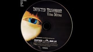 Infected Mushroom Vicious Delicious Full album [upl. by Erving619]