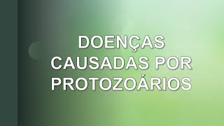 Doenças causadas por protozoários [upl. by Eserrehs]