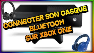 COMMENT CONNECTER SON CASQUEECOUTEUR BLUETOOH SUR XBOX ONE Sans adaptateur [upl. by Barbra131]