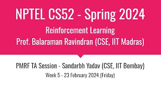 NPTEL CS52  Reinforcement Learning  Live Session  Week 5  Sandarbh Yadav  PMRF TA [upl. by Talanta625]