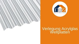 DWZ  Verlegung Acrylglas Wellplatten [upl. by Eduino]