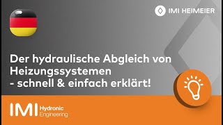 Der hydraulische Abgleich von Heizungssystemen – schnell amp einfach erklärt [upl. by Anuaik]