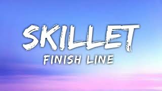 Skillet  Finish linelyrics [upl. by Prue]