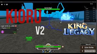 AKHIRNYA KIORU V2  KING LEGACY roblox kinglegacy [upl. by Herries]