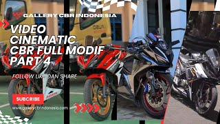 CINTEMATIC CBR FULL MODIFIKASI Pilihan Gallery CBR Indonesia part 4 [upl. by Nyroc]