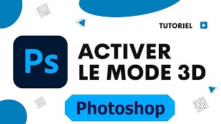 Comment activer le mode 3d sur Photoshop [upl. by Shir]