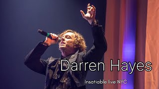 Darren Hayes insatiable live in NY 2023darrenhayes savagegarden insatiable 90s 00smusic live [upl. by Wadell]