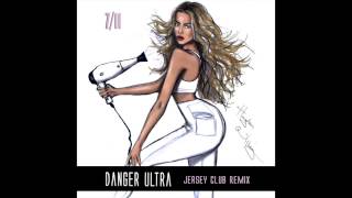 Beyonce  711 Danger Ultra Jersey Club Remix [upl. by Ylrad411]