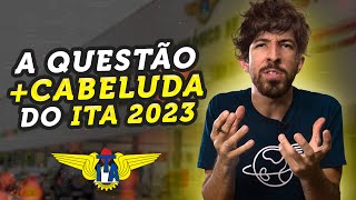 A questão mais DIFÍCIL do ITA 2023 [upl. by Anertac388]