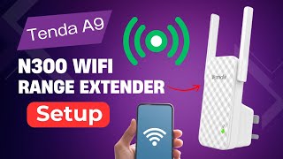 Tenda A9 N300 WiFi Range Extender Setup [upl. by Rama]