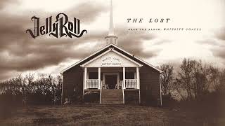 Jelly Roll  The Lost Official Audio [upl. by Alli178]