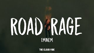 Eminem  Road Rage Lyrics [upl. by Takakura]