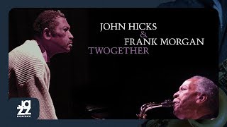 John Hicks Frank Morgan  Is That So Live at the Jazz Bakery [upl. by Cynthy]