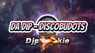 DA DIP  DISCOBUDOTS DJ PROKZKIE REMIX [upl. by Abla]