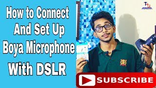 How to Connect and Setup Boya Microphone With a DSLR Camera  Boya Mic Connect With DSLR [upl. by Panther]