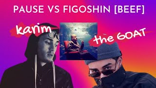 FIGOshin Vs PAUSE Flow  THE BEEF Karim the GOAT Review صراع الهوية بين سيزيف ومونرو [upl. by Notsnorb]