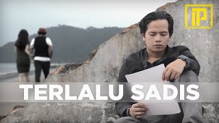 IPANK  Terlalu Sadis Official Music Video [upl. by Besnard]