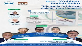 Webinar Bedah Buku quotKlausula Arbitrase Dalam Akta Notarisquot  Live Bani Bandung In UTC Dago Hotel [upl. by Arman378]